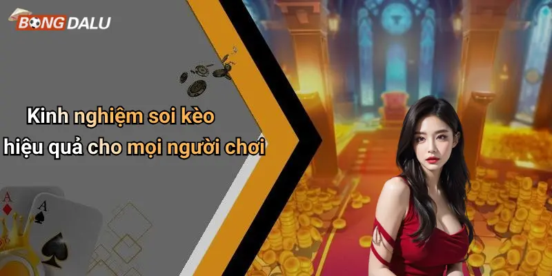 Kinh nghiệm soi kèo hiệu quả cho mọi người chơi